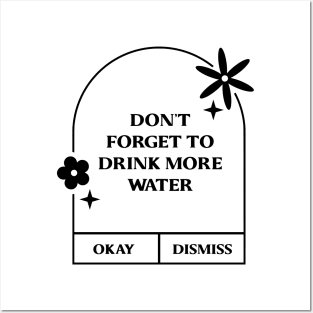 Don't forget to drink more water. Posters and Art